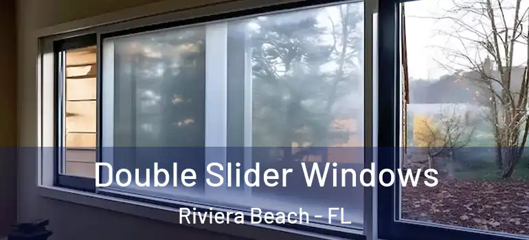  Double Slider Windows Riviera Beach - FL