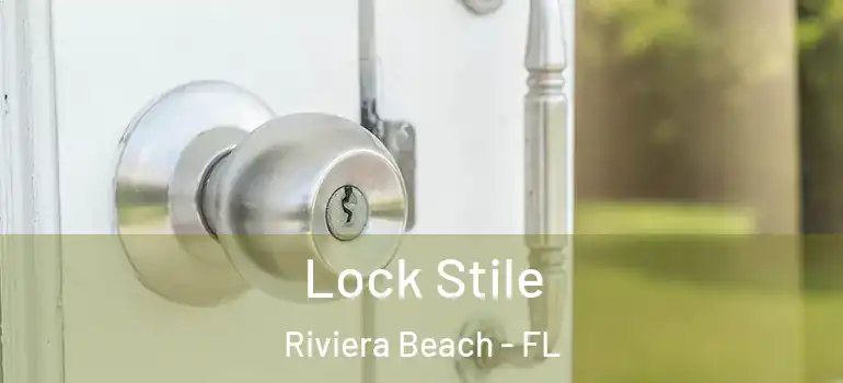  Lock Stile Riviera Beach - FL