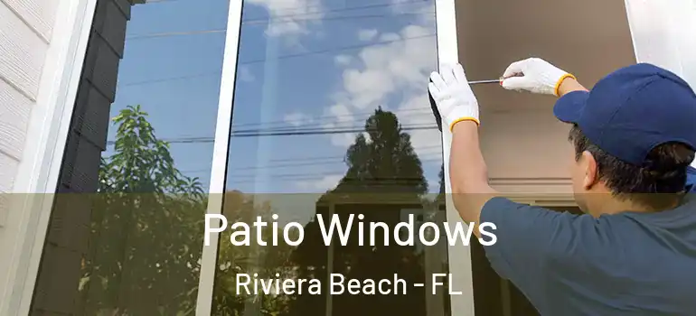  Patio Windows Riviera Beach - FL